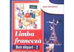 Franceza. Manual pentru clasa a 4-a Bon depart 2