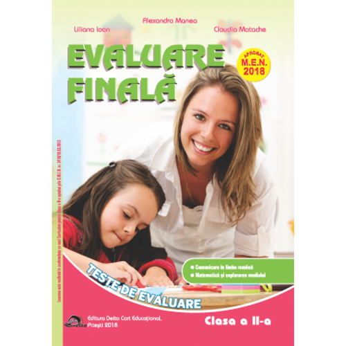 Evaluare finala pentru clasa a 2-a. Teste de evaluare. Comunicare in limba romana. Matematica si explorarea mediului