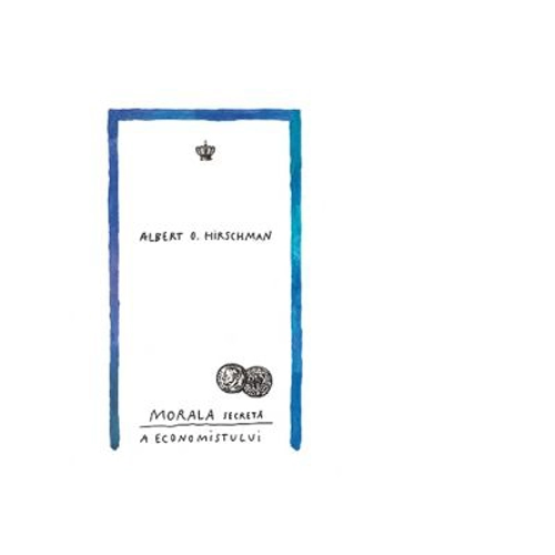 Morala secreta a economistului