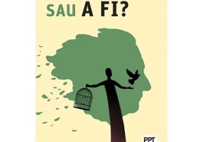A AVEA sau A FI?