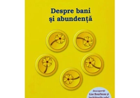 Despre bani si abundenta - Lise Bourbeau
