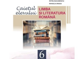 Limba si literatura romana, caietul elevului pentru clasa 6 - Mariana Norel