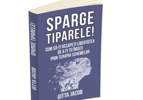 Sparge tiparele. Cum sa-ti recapeti libertatea de a fi tu insuti prin terapia schemelor - Gitta Jacob