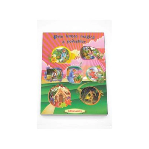 Prin lumea magica a povestilor