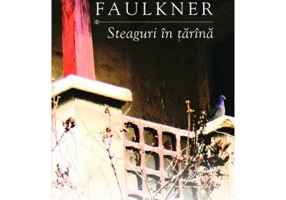 Steaguri in tarina -de William Faulkner
