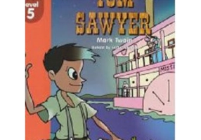Primary Readers. Tom Sawyer retold. Level 5 reader