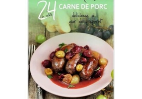 24 De Retete. Carne De Porc Si Usor De Preparat - Laura Adamache