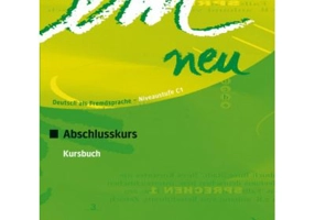 em neu 2008 Abschlusskurs Kursbuch - Michaela Perlmann-Balme, Susanne Schwalb, Dorte Weers