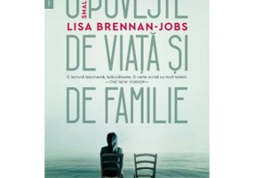 Small Fry. O poveste de viata si de familie - Lisa Brennan-Jobs