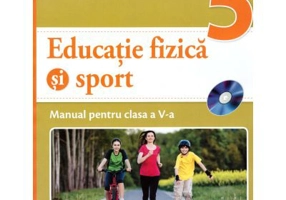 Educatie fizica si sport, manual pentru clasa a 5-a. Contine editia digitala