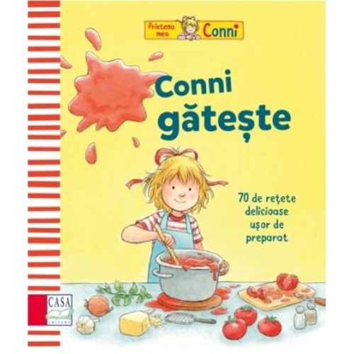 Conni gateste. 70 de retete delicioase, usor de preparat