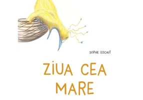 Ziua cea mare - Sophie Lescaut