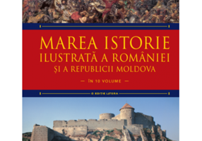 Marea istorie ilustrata a Romaniei si a Republicii Moldova. Volumul 3 - Ioan-Aurel Pop, Ioan Bolovan