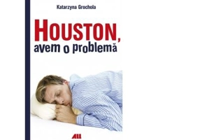 Houston, avem o problema - Katarzyna Grochola