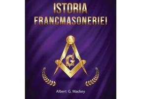 Istoria francmasoneriei - Albert G. Mackey