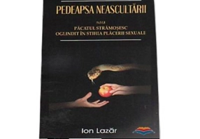 Pedeapsa neascultarii sau Pacatul stramosesc oglindit in stihia placerii sexuale - Ion Lazar