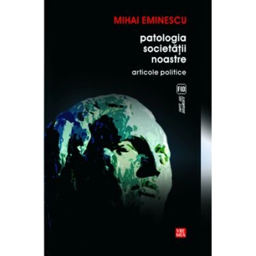 Patologia societatii noastre. Articole politice