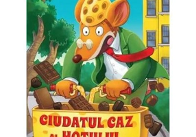 Ciudatul caz al hotului de ciocolata - Geronimo Stilton