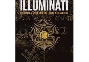 Illuminati. Societatea secreta care a deturnat intreaga lume - Jim Marrs