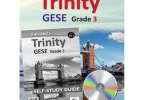 Succeed in Trinity GESE Grade 3 CEFR A2. 1 Global ELT Self-study Edition - Andrew Betsis, Marianna Georgopoulou