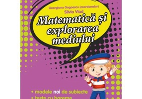 Matematica si explorarea mediului. Pregatire pentru concursuri. Clasa 1 - Georgiana Gogoescu