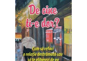 De cine ti-e dor?