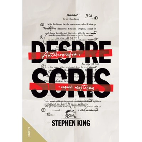 Despre scris. Autobiografia unui mestesug - Stephen King