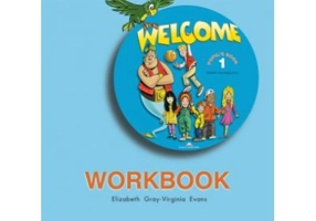 Welcome 1, Activity Book Caiet curs limba engleza - Elizabeth Gray
