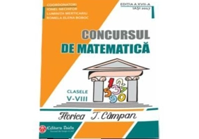 Concursul de matematica, pentru clasele 5-8 Florica T. Campan Editia a 17-a 2017