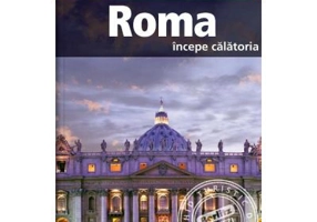 Roma. Incepe calatoria