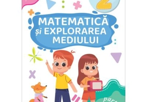 Matematica si explorarea mediului. Clasa a 2-a. Partea 1 (B). Caiet de lucru. Exercitii, probleme, evaluare - Nicoleta Popescu
