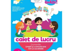 Hai la gradi! Limba si comunicare - Om si societate. Caiet de lucru. 3-4 ani - Madalina Radu