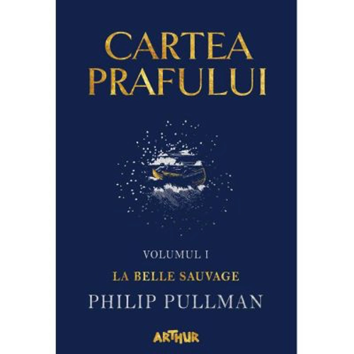 Cartea Prafului I. La Belle Sauvage