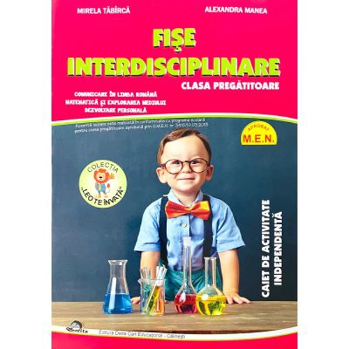 Fise interdisciplinare pentru clasa pregatitoare. Caiet de activitate independenta