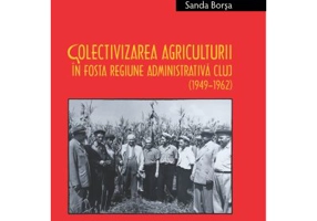 Colectivizarea agriculturii in fosta regiune administrativa Cluj (1949–1962) / Argicultural collectivization in the former administrative region of Cl