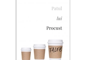 Patul lui Procust. Aforisme practice si filozofice. Editia a II-a, revizuita - Nassim Nicholas Taleb