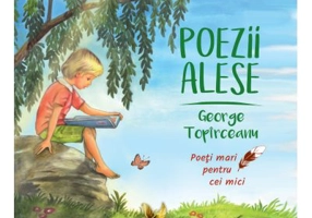Poezii alese - George Topirceanu. Colectia Poeti mari pentru cei mici