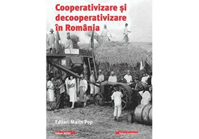 Cooperativizare si decooperativizare in Romania
