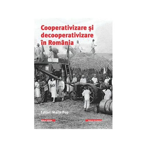 Cooperativizare si decooperativizare in Romania