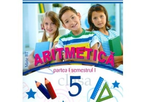 Culegere de aritmetica pentru clasa a 5-a, semestrul 1