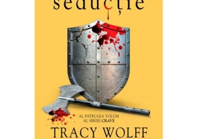 Seductie (al patrulea volum al seriei Crave) - Tracy Wolff
