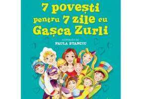 7 povesti pentru 7 zile cu Gasca Zurli
