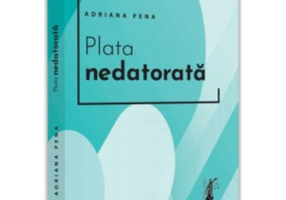 Plata nedatorata - Adriana Pena
