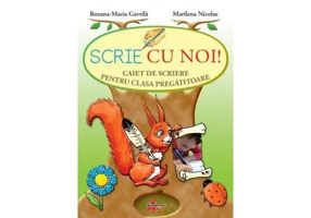 Scrie cu noi! Caiet de scriere pentru clasa pregatitoare