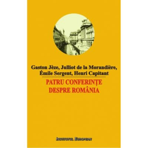 Patru conferinte despre Romania