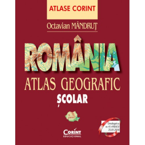 Romania. Atlas geografic scolar - Octavian Mandrut