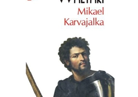Mikael Karvajalka - Mika Waltari