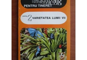 Mica enciclopedie pentru tineret, volumul 2. Varietatea lumii vii