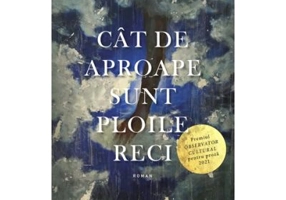 Cat de aproape sunt ploile reci - Bogdan Cosa