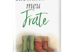 Iubitului meu frate. Editie 2017